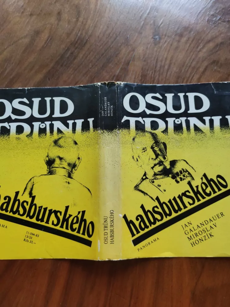 JAN GALANDAUER, MIROSLAV HONZÍK - Osud trůnu habsburského