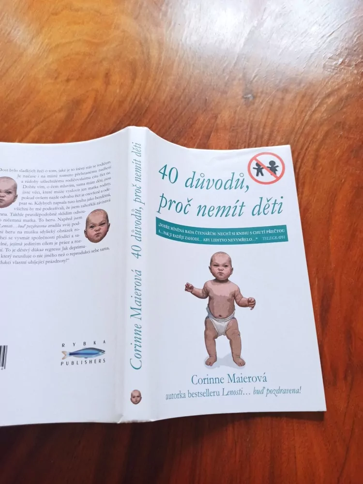 CORINNE MAIER - 40 důvodů, proč nemít děti