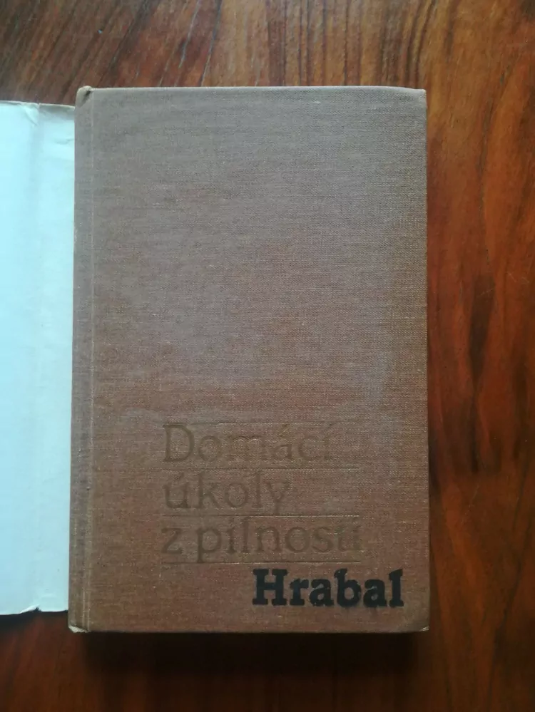 BOHUMIL HRABAL - Domácí úkoly z pilnosti