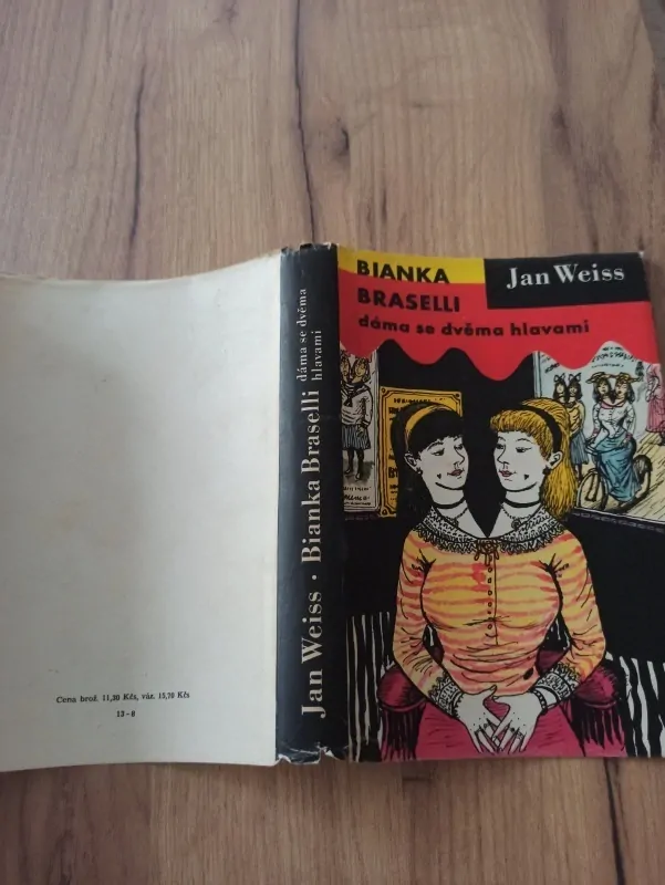 JAN WEISS - Bianka Braselli, dáma se dvěma hlavami