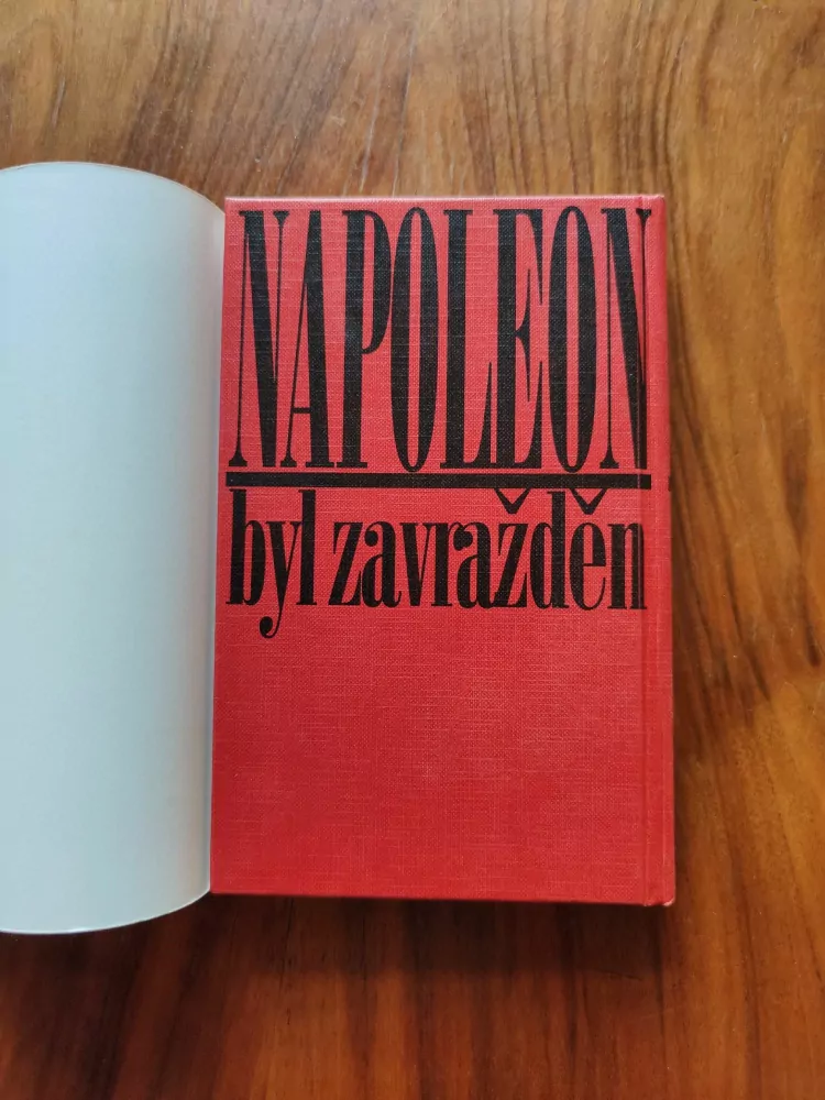 BENJAMIN WEIDER, DAVID HAPGOOD - Napoleon byl zavražděn