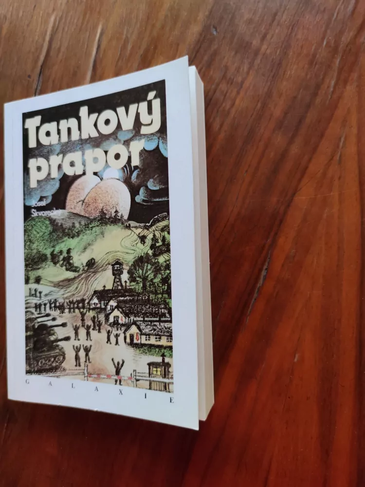 JOSEF ŠKVORECKÝ - Tankový prapor