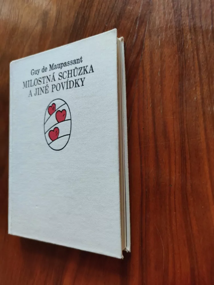 GUY DE MAUPASSANT - Milostná schůzka a jiné povídky
