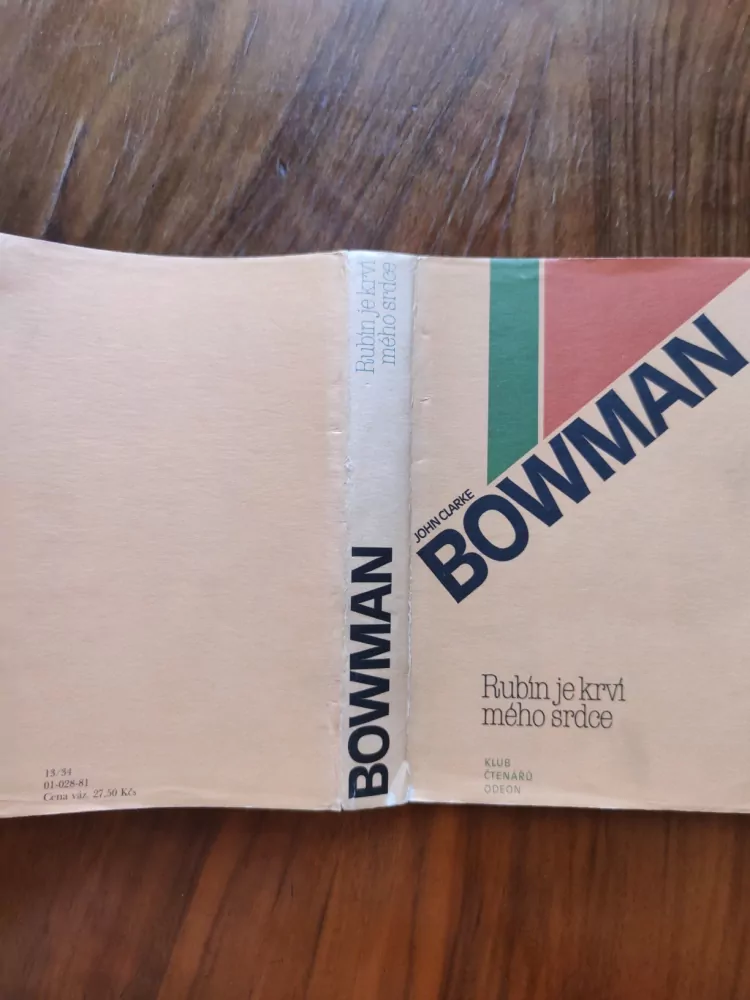 JOHN CLARKE BOWMAN - Rubín je krví mého srdce