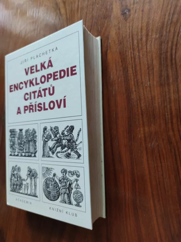 JIŘÍ PLACHETKA - Velká encyklopedie citátů a přísloví