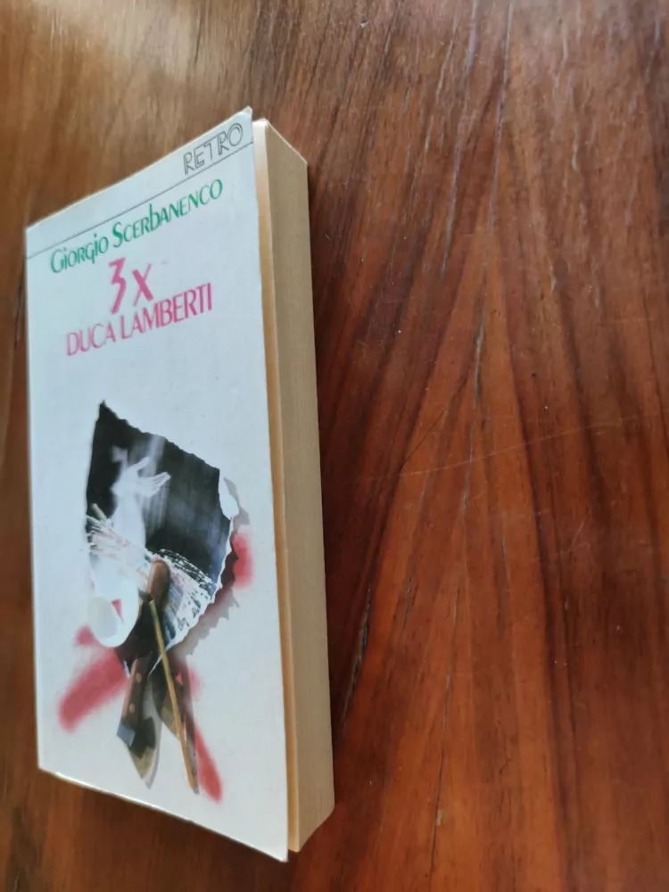 GIORGIO SCERBANENCO - 3x Duca Lamberti