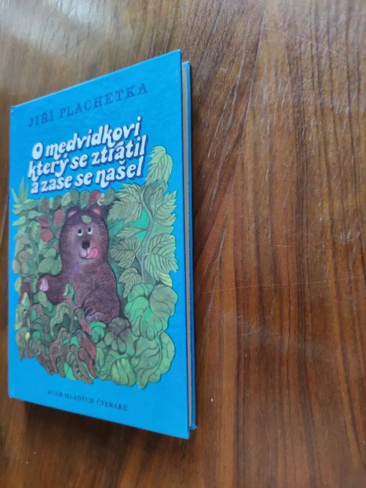 JIŘÍ PLACHETKA - O medvídkovi, který se ztratil a zase našel