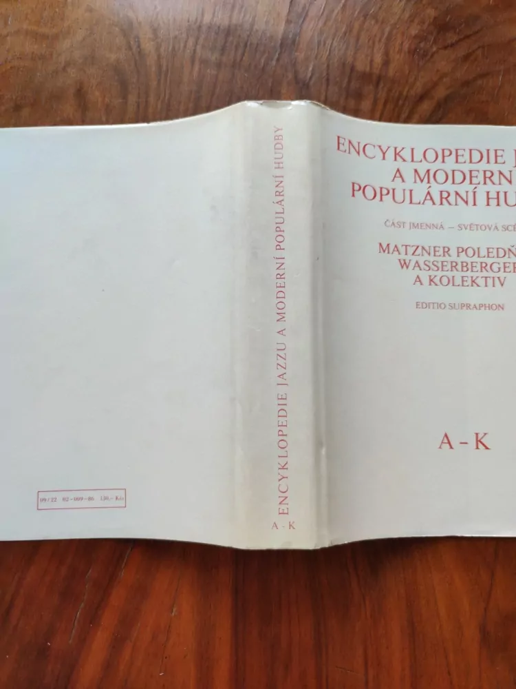 ANTONÍN MATZNER, IVAN POLEDŇÁK, IGOR WASSERBERGER - Encyklopedie jazzu a moderní populární hudby II., část jmenná A – K. Světová scéna – osobnosti a soubory