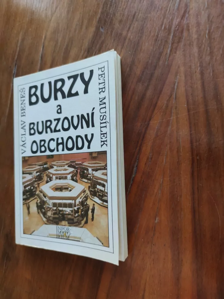 PETR MUSÍLEK, VÁCLAV BENEŠ - Burzy a burzovní obchody