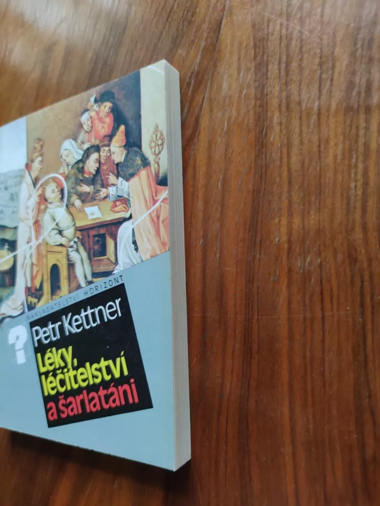 PETR KETTNER - Léky, léčitelství a šarlatáni