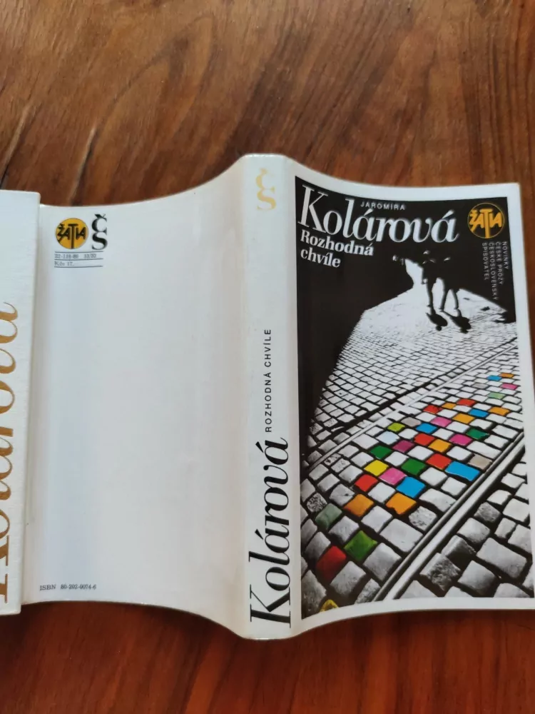 JAROMÍRA KOLÁROVÁ - Rozhodná chvíle
