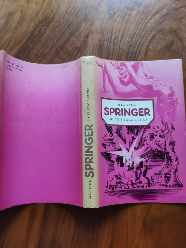MICHAEL SPRINGER - Co se stalo zítra