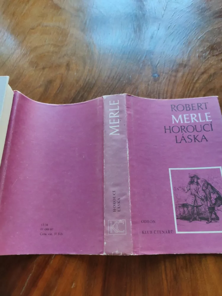 ROBERT MERLE - Horoucí láska