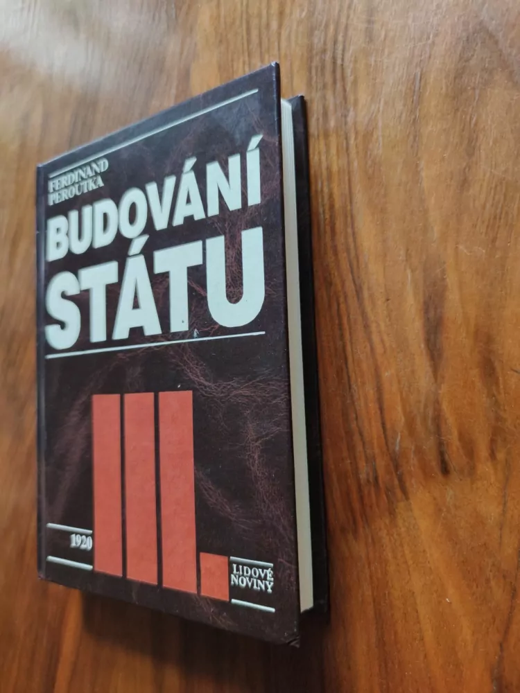 FERDINAND PEROUTKA - Budování státu III.