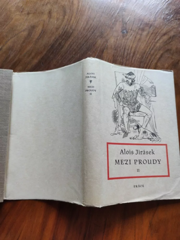 ALOIS JIRÁSEK - Mezi proudy II. - Syn Ohnivcův