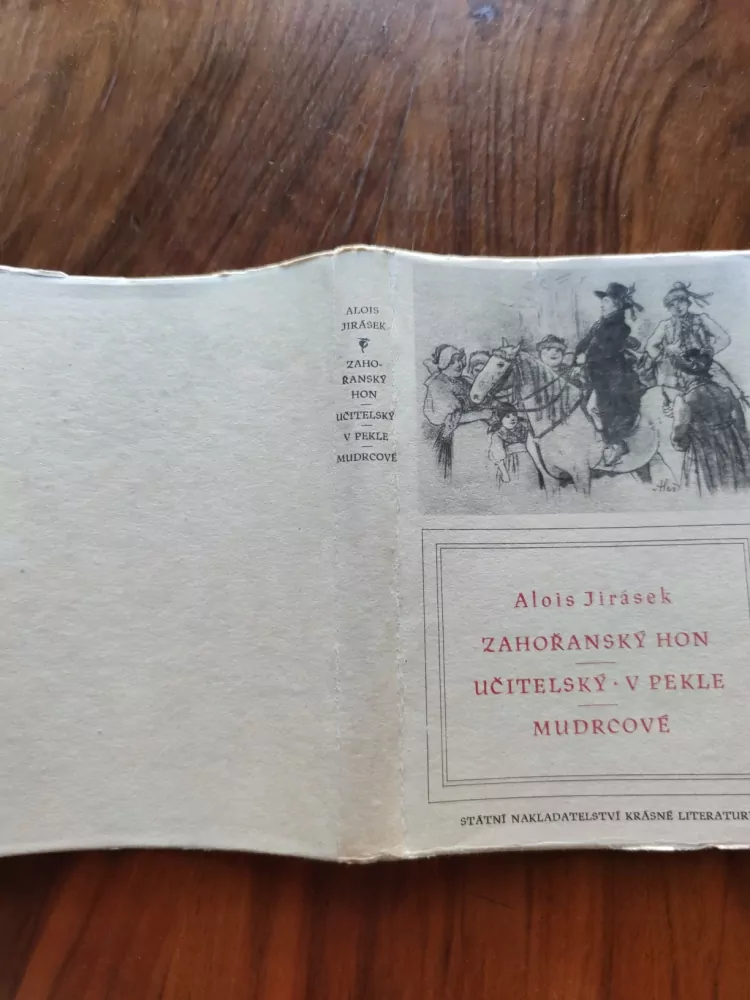 ALOIS JIRÁSEK - Zahořanský hon, Učitelský, V pekle, Mudrcové