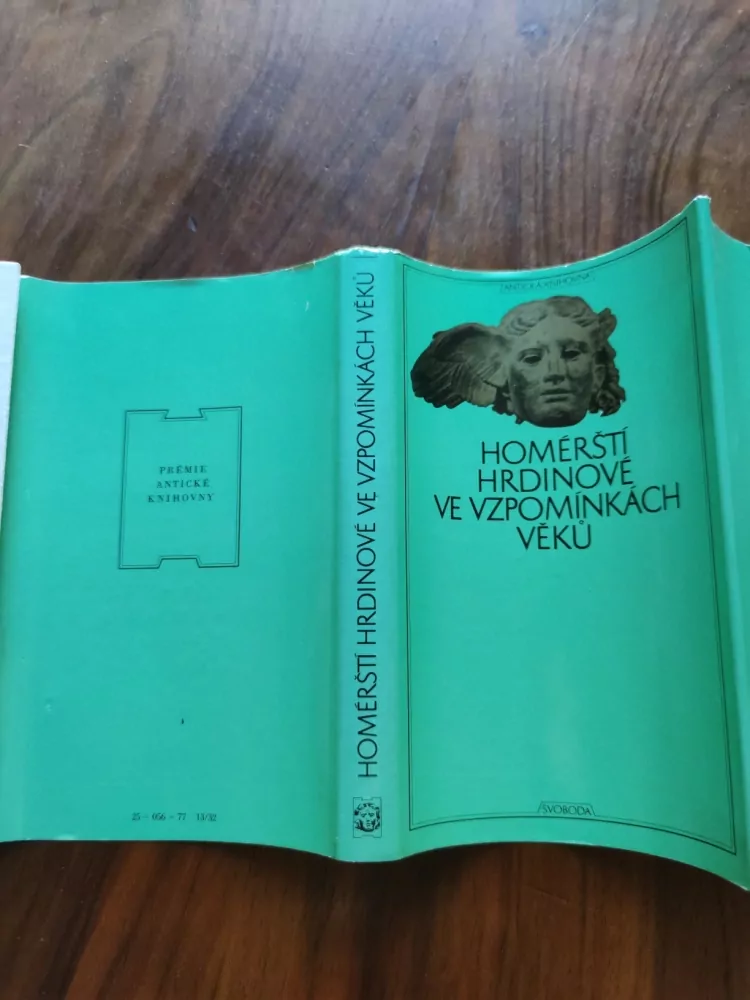 ANTOLOGIE - Homérští hrdinové ve vzpomínkách věků