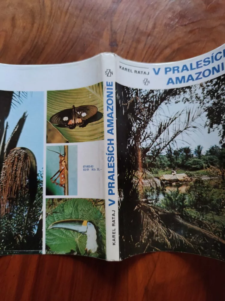 KAREL RATAJ - V pralesích Amazonie
