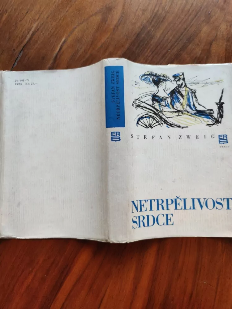 STEFAN ZWEIG - Netrpělivost srdce