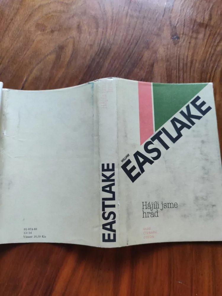 WILLIAM EASTLAKE - Hájili jsme hrad