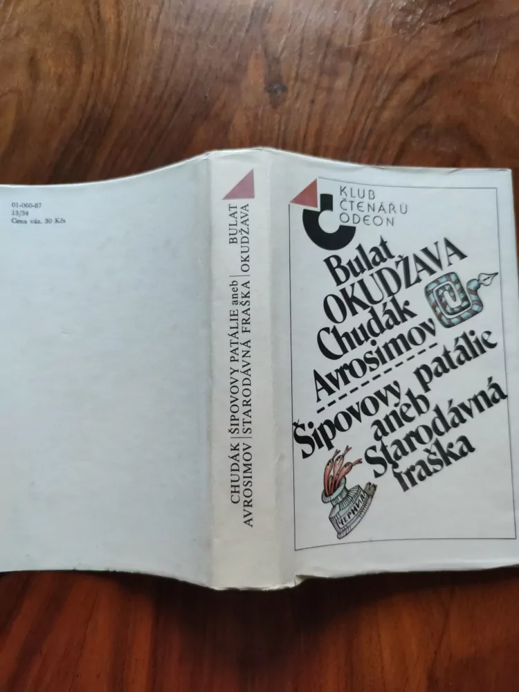 BULAT ŠALVOVIČ OKUDŽAVA - Chudák Avrosimov/Šipovovy patálie aneb Starodávná fraška