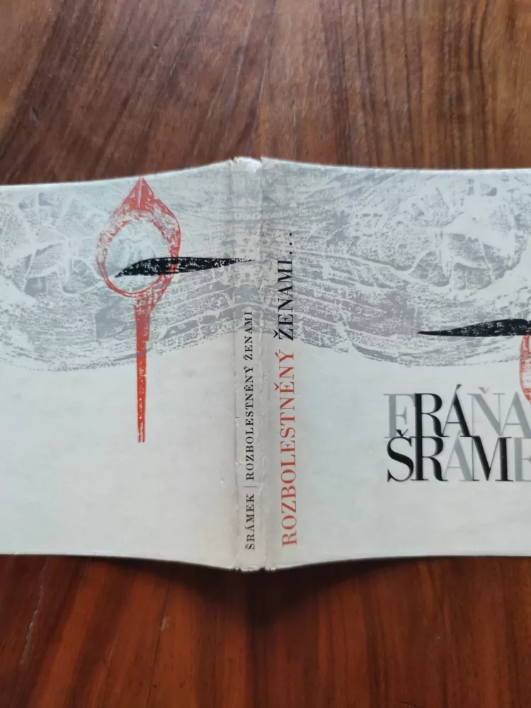 FRÁŇA ŠRÁMEK - Rozbolestněný ženami