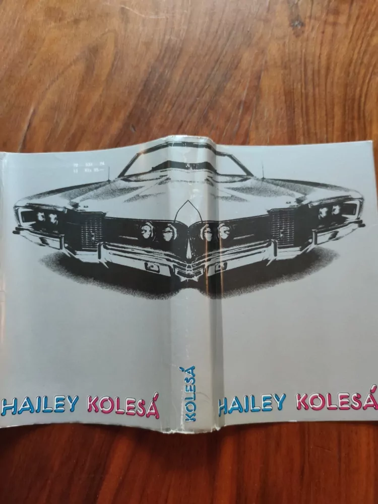 ARTHUR HAILEY - Kolesá
