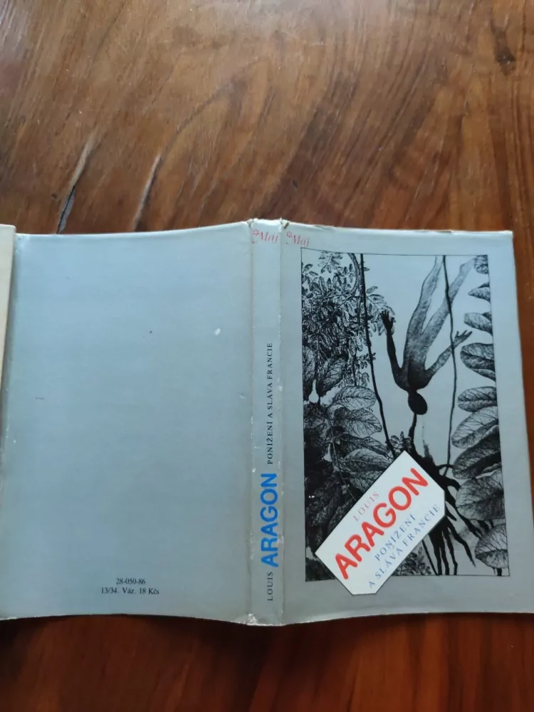 LOUIS ARAGON - Ponížení a sláva Francie