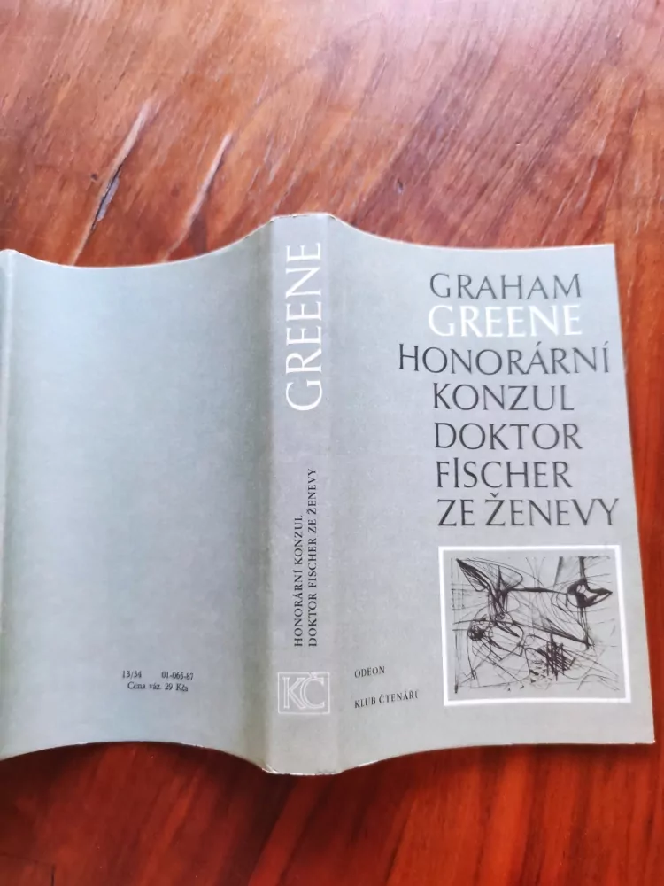 GRAHAM GREENE - Honorární konzul / Doktor Fischer ze Ženevy