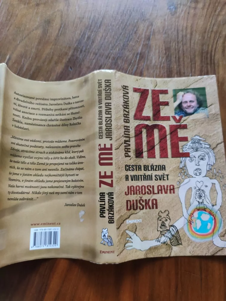PAVLÍNA BRZÁKOVÁ, JAROSLAV DUŠEK - Ze mě: cesta Blázna a vnitřní svět Jaroslava Duška