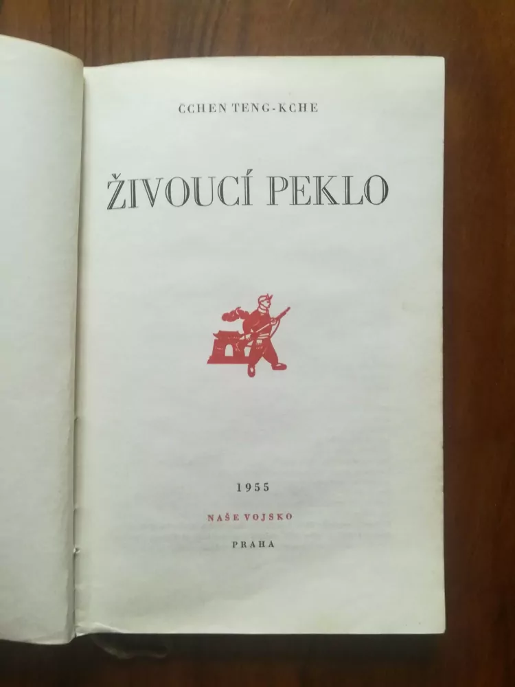 ČCHEN TENG-KCHE - Živoucí peklo