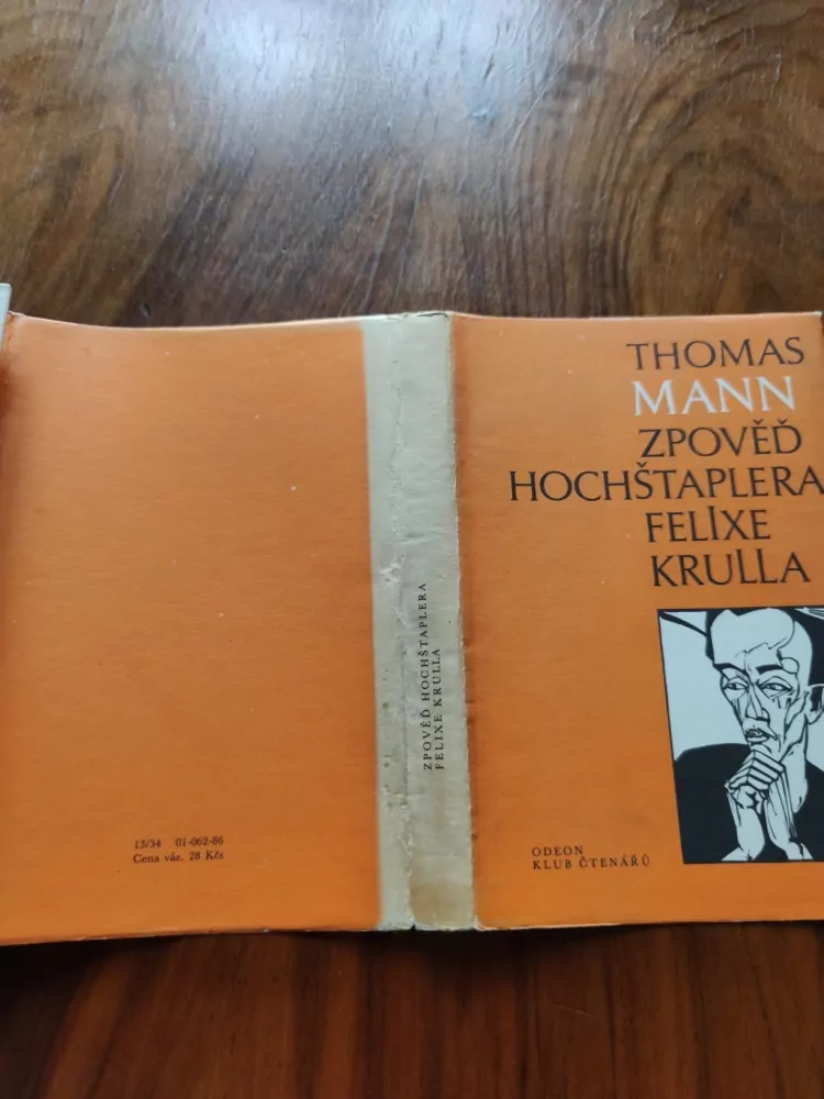 THOMAS MANN - Zpověď hochštaplera Felixe Krulla