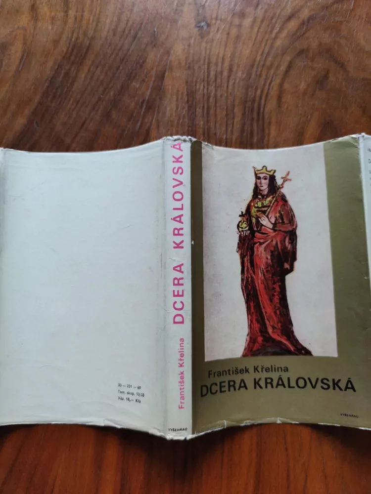 FRANTIŠEK KŘELINA - Dcera královská - blahoslavená Anežka Česká