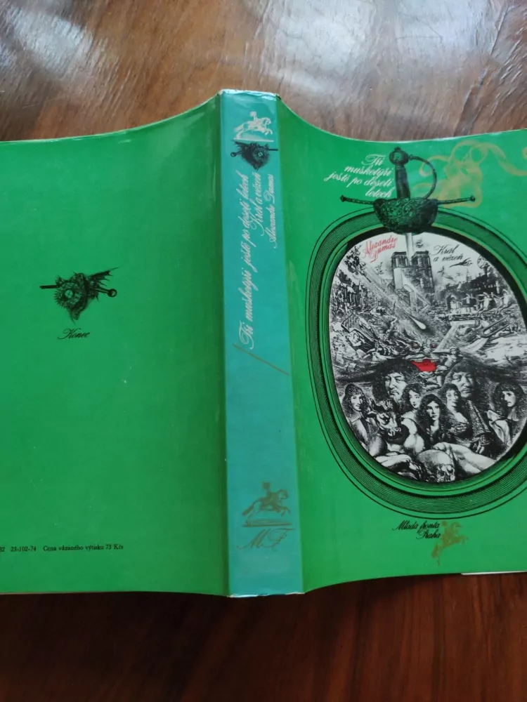 ALEXANDRE DUMAS - Tři mušketýři ještě po deseti letech - Král a vězeň (2. část)