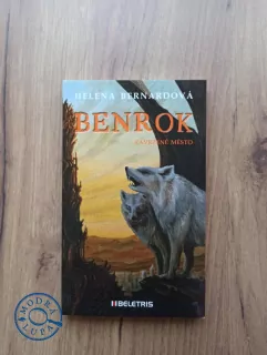 HELENA BERNARDOVÁ - Benrok - Zavržené město