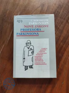 CYRIL NORTHCOTE PARKINSON - Nové zákony profesora Parkinsona