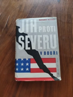 MARGARET MITCHELL - Jih proti severu - V bouři – 1. Díl