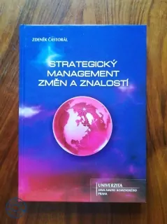 ZDENĚK ČASTORÁL - Strategický management změn a znalostí