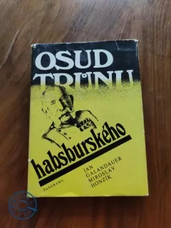 JAN GALANDAUER, MIROSLAV HONZÍK - Osud trůnu habsburského