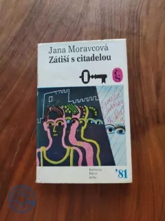 JANA MORAVCOVÁ - Zátiší s citadelou