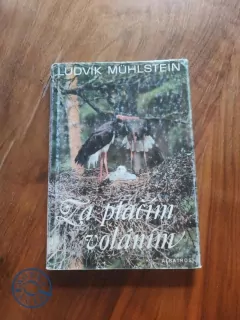 LUDVÍK MÜHLSTEIN - Za ptačím voláním