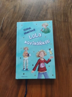ISABEL ABEDI - Lola novinářkou - 2 díl.