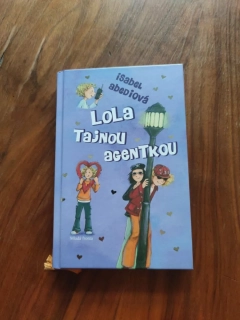 ISABEL ABEDI - Lola tajnou agentkou - 3 díl.