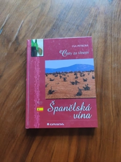 EVA PETROVÁ - Cesty za vínem: Španělská vína