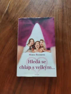 MÁRIA BLŠÁKOVÁ - Hledá se chlap s velkým...