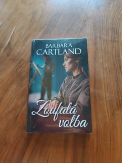 BARBARA CARTLAND - Zoufalá volba