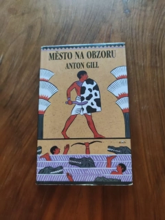 ANTON GILL - Město na obzoru