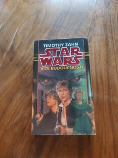 TIMOTHY ZAHN - Star Wars: Ruka Thrawnova 2. - Vize budoucnosti