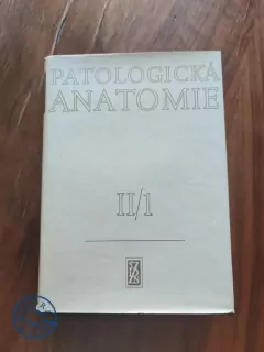 BLAHOSLAV BEDNÁŘ, ANTONÍN FINGERLAND, VÁCLAV JEDLIČKA - Patologická anatomie 2/1