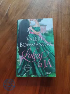VALERIE BOWMAN - Lokaj a já
